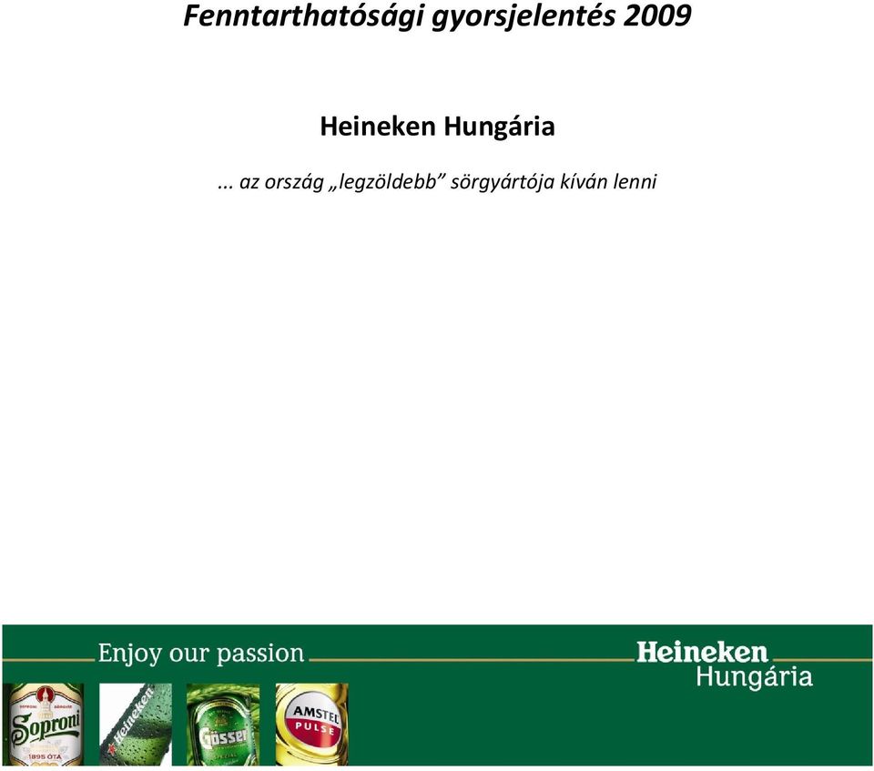 Heineken Hungária.