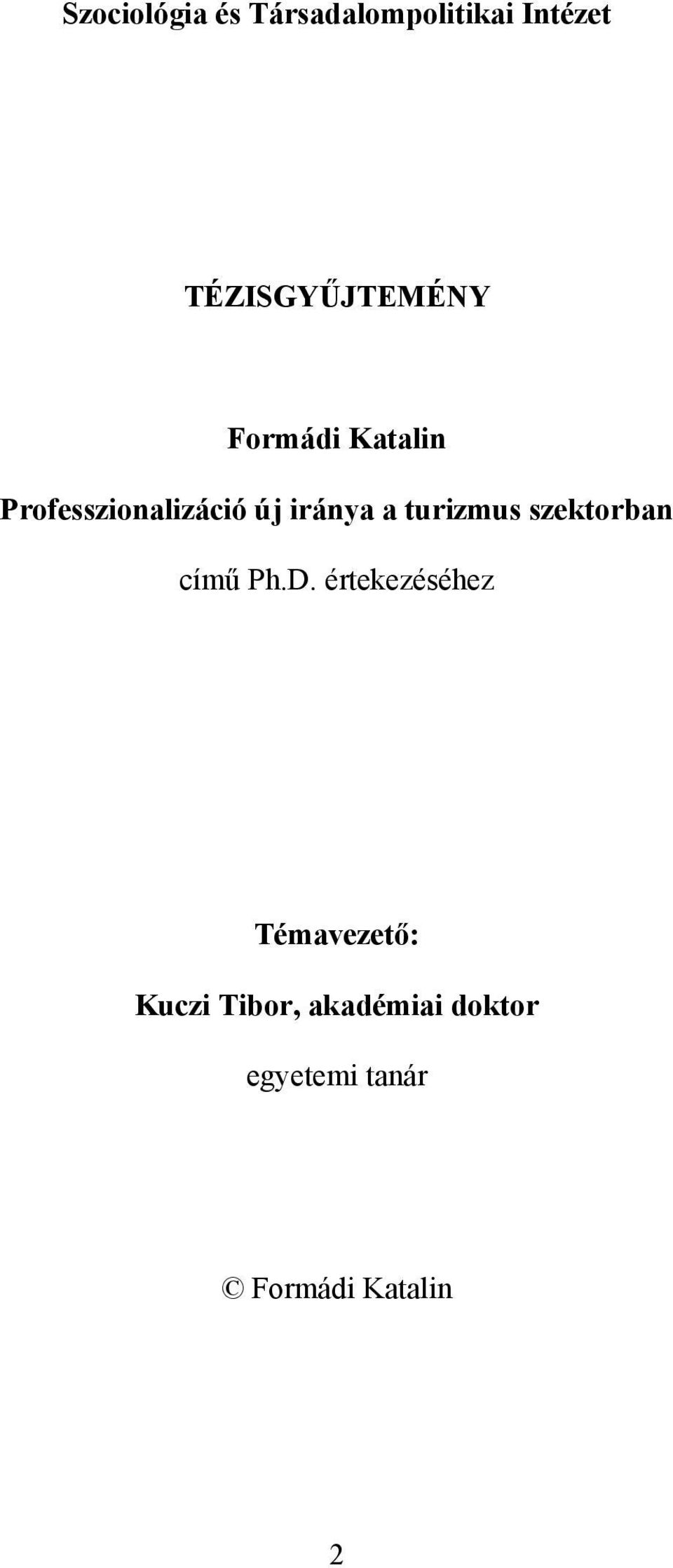 iránya a turizmus szektorban című Ph.D.