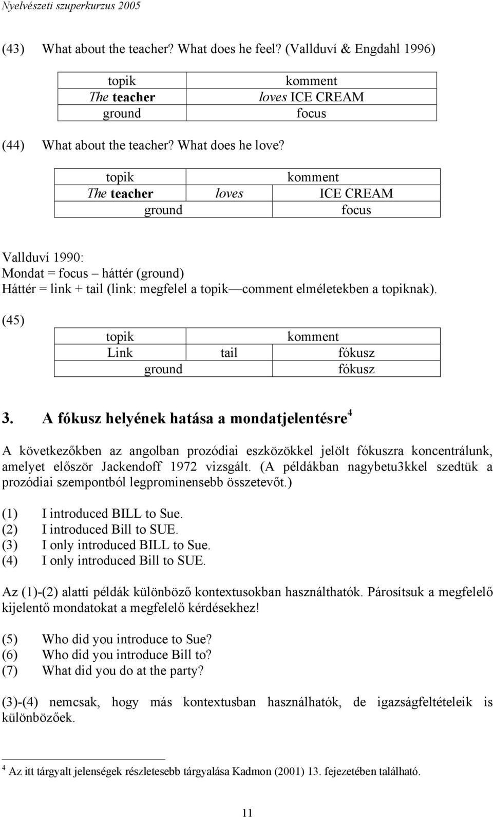 (45) topik komment Link tail fókusz ground fókusz 3.