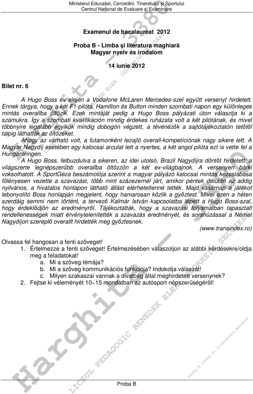 Így a szombati kvalifikáción mindig érdekes ruházata volt a két pilótának, és mivel többnyire legalább egyikük mindig dobogón végzett, a tévénézők a sajtótájékoztatón tetőtől talpig láthatták az