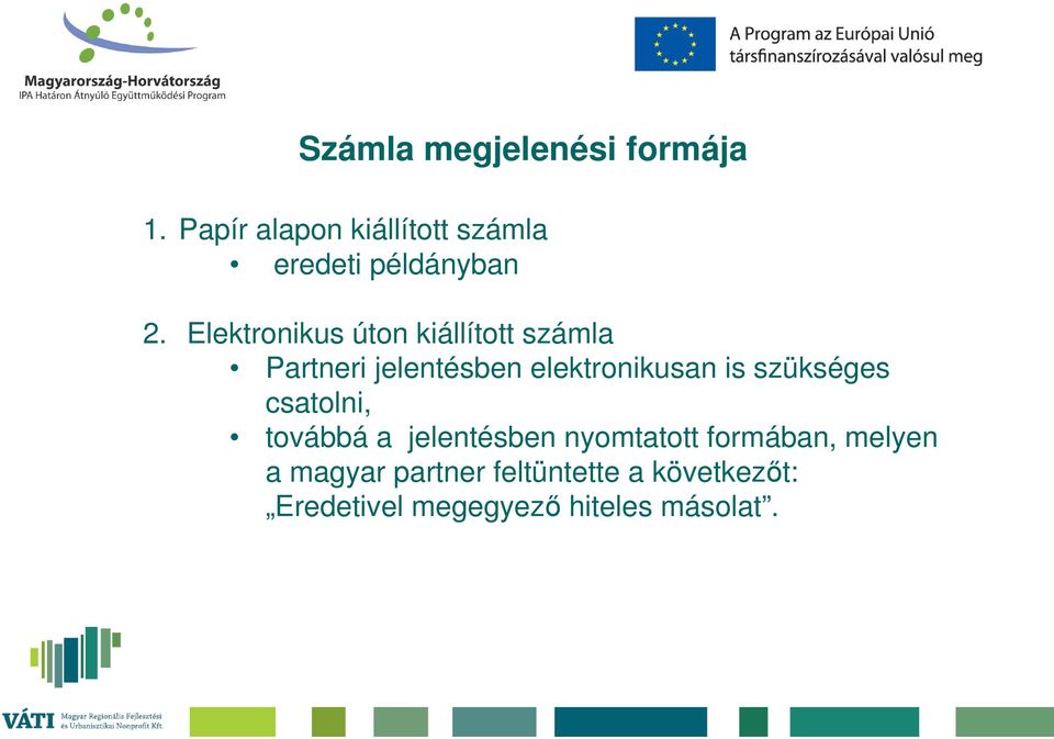 Elektronikus úton kiállított számla Partneri jelentésben elektronikusan is