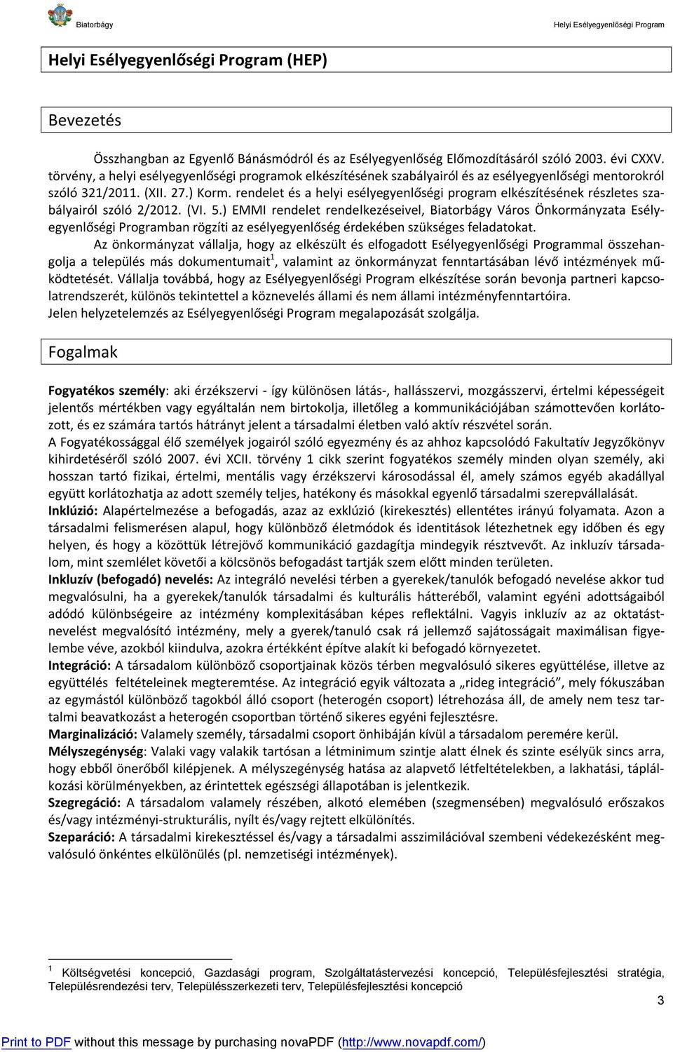 rendelet és a helyi esélyegyenlőségi program elkészítésének részletes szabályairól szóló 2/2012. (VI. 5.