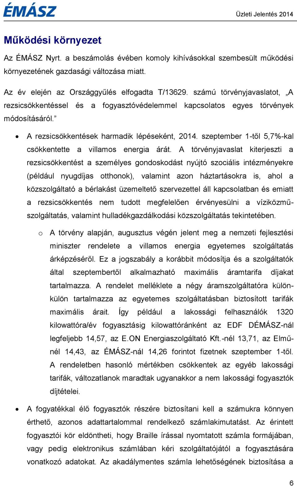 szeptember 1-től 5,7%-kal csökkentette a villamos energia árát.