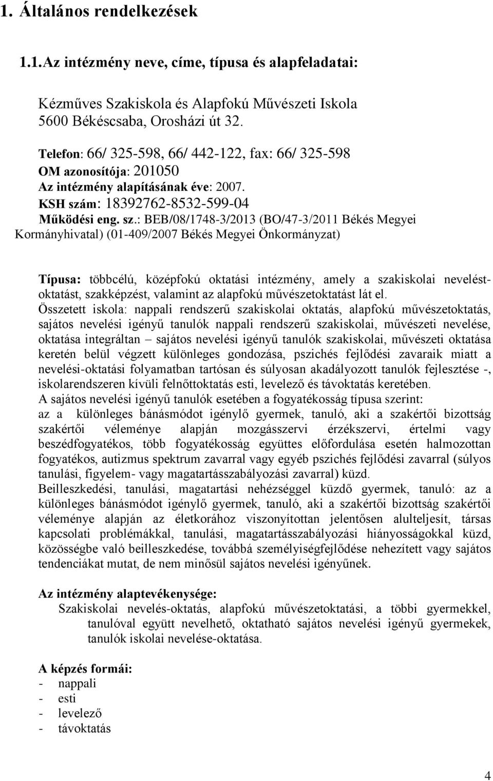 m: 18392762-8532-599-04 Működési eng. sz.