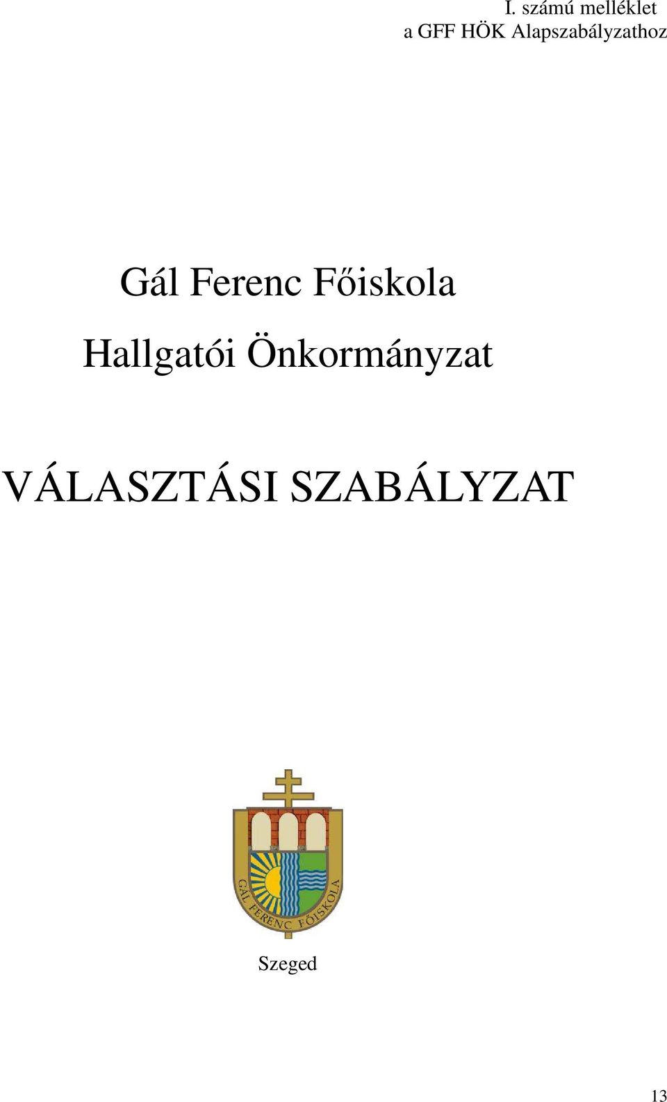 Főiskola Hallgatói