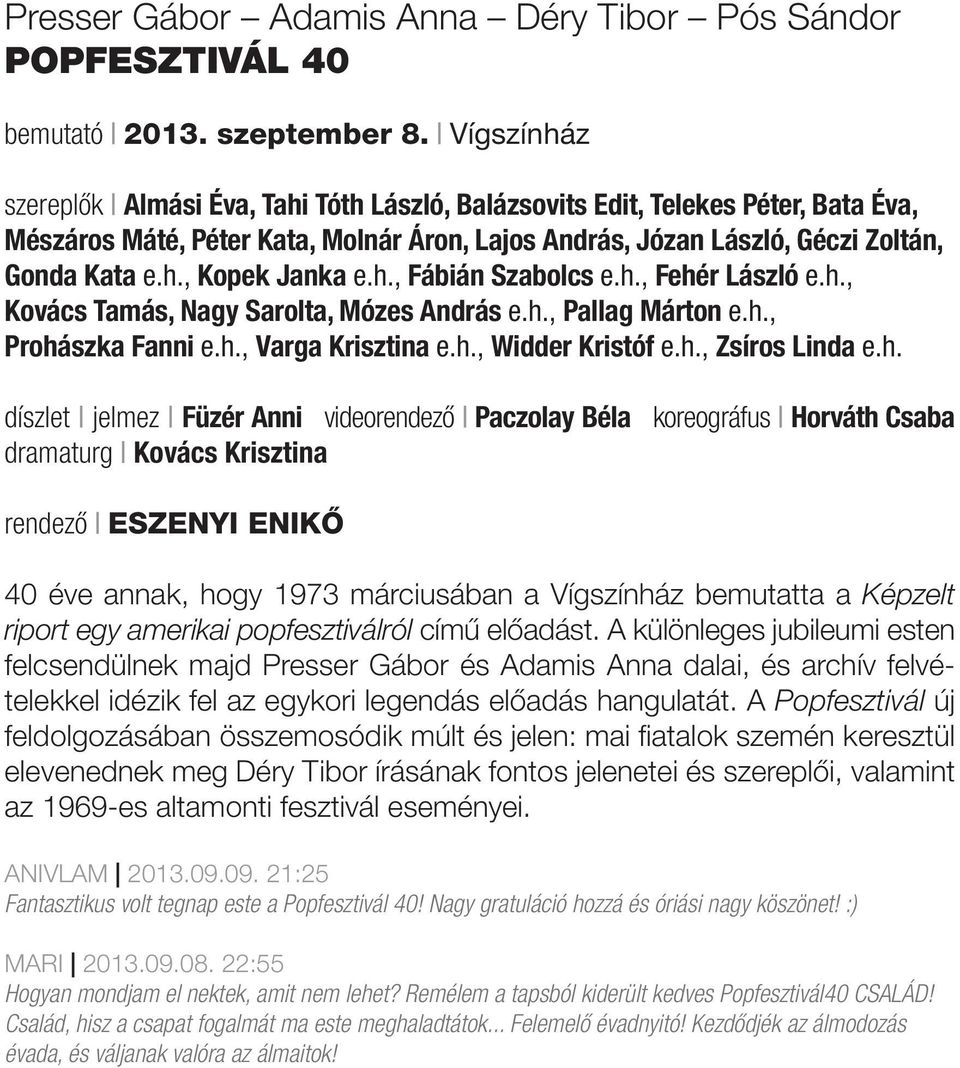 h., Fábián Szabolcs e.h., Fehér László e.h., Kovács Tamás, Nagy Sarolta, Mózes András e.h., Pallag Márton e.h., Prohászka Fanni e.h., Varga Krisztina e.h., Widder Kristóf e.h., Zsíros Linda e.h.