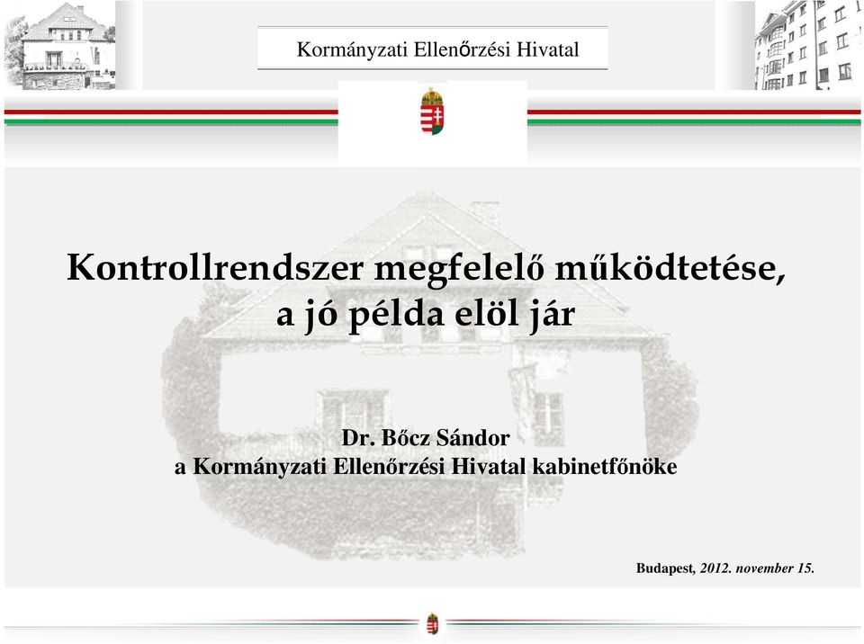 Bőcz Sándor a Kormányzati Ellenőrzési