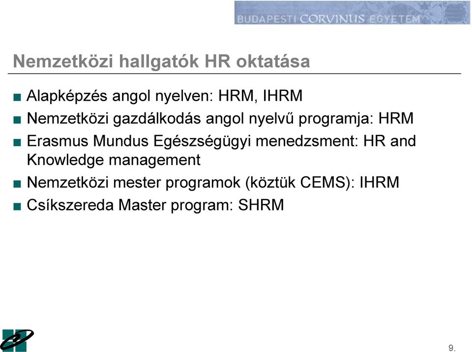 Mundus Egészségügyi menedzsment: HR and Knowledge management