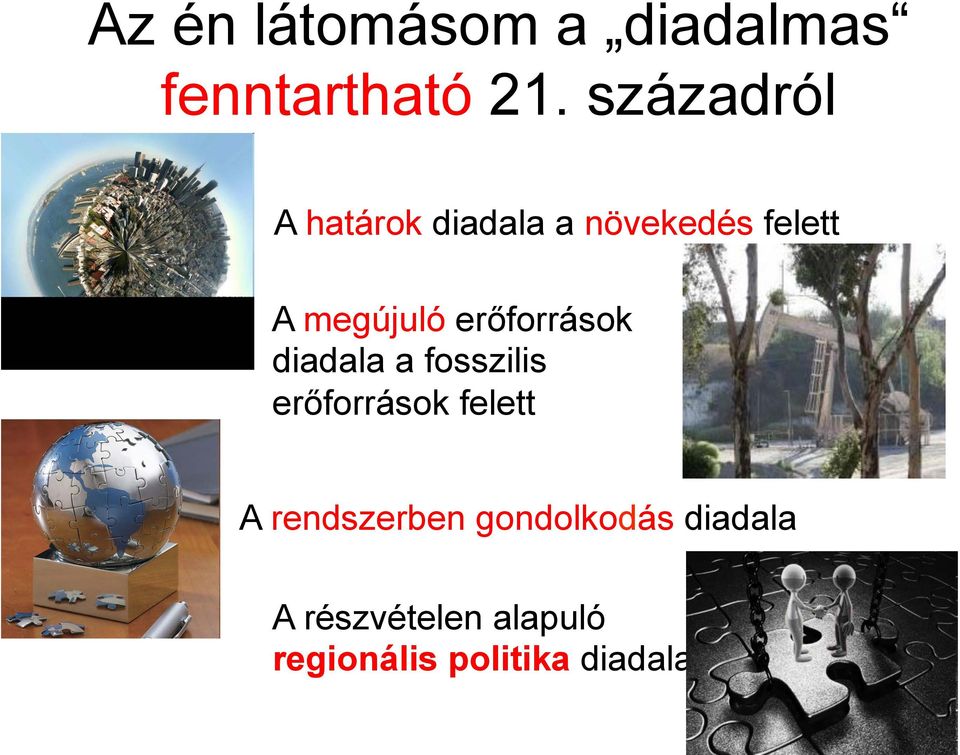 erőforrások diadala a fosszilis erőforrások felett A