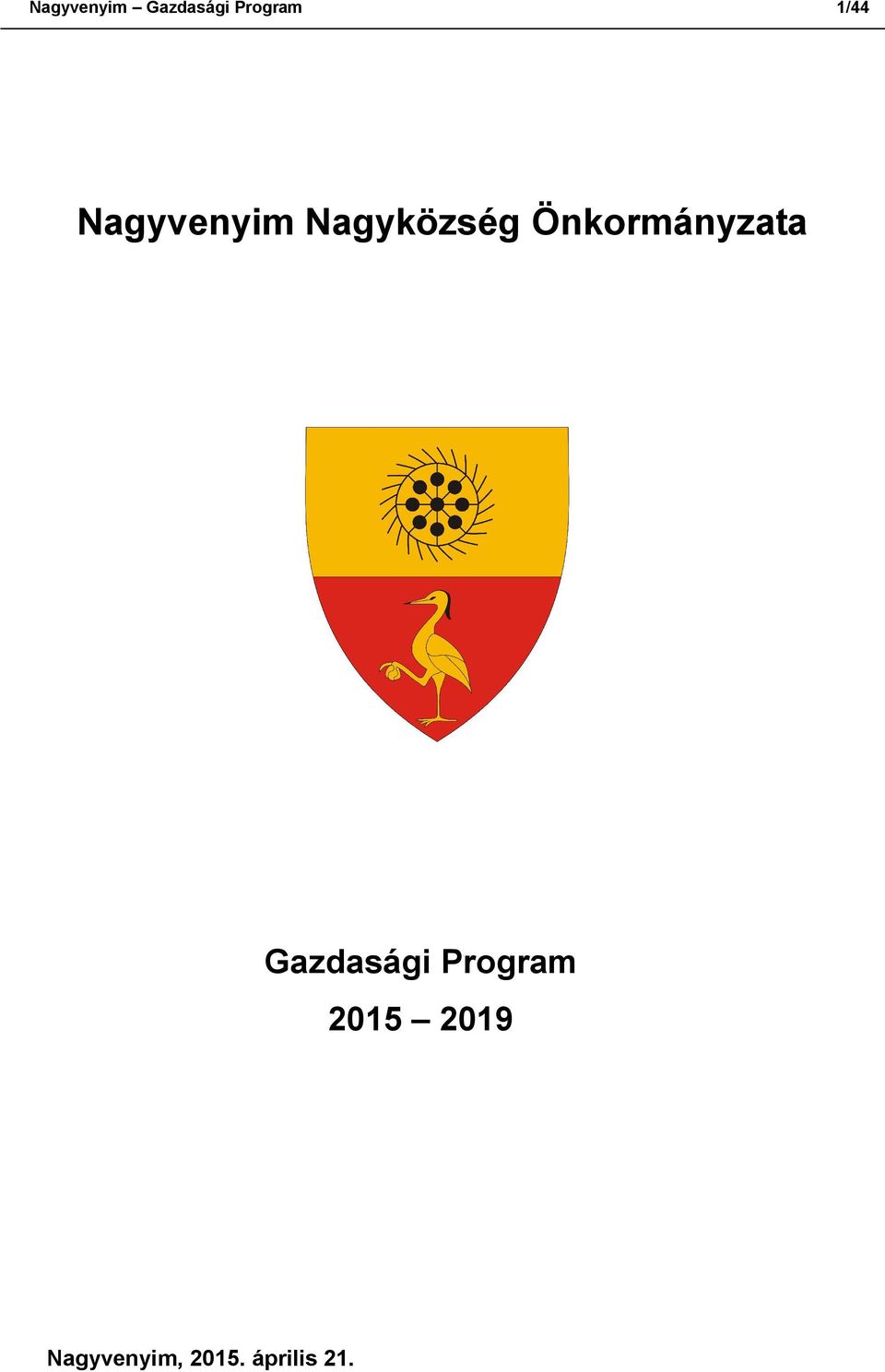 Önkormányzata Gazdasági Program