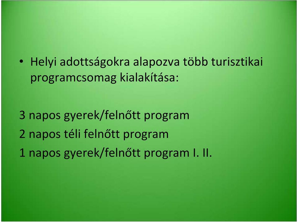 napos gyerek/felnőtt program 2 napos téli