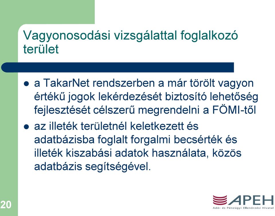 megrendelni a FÖMI-től az illeték területnél keletkezett és adatbázisba foglalt