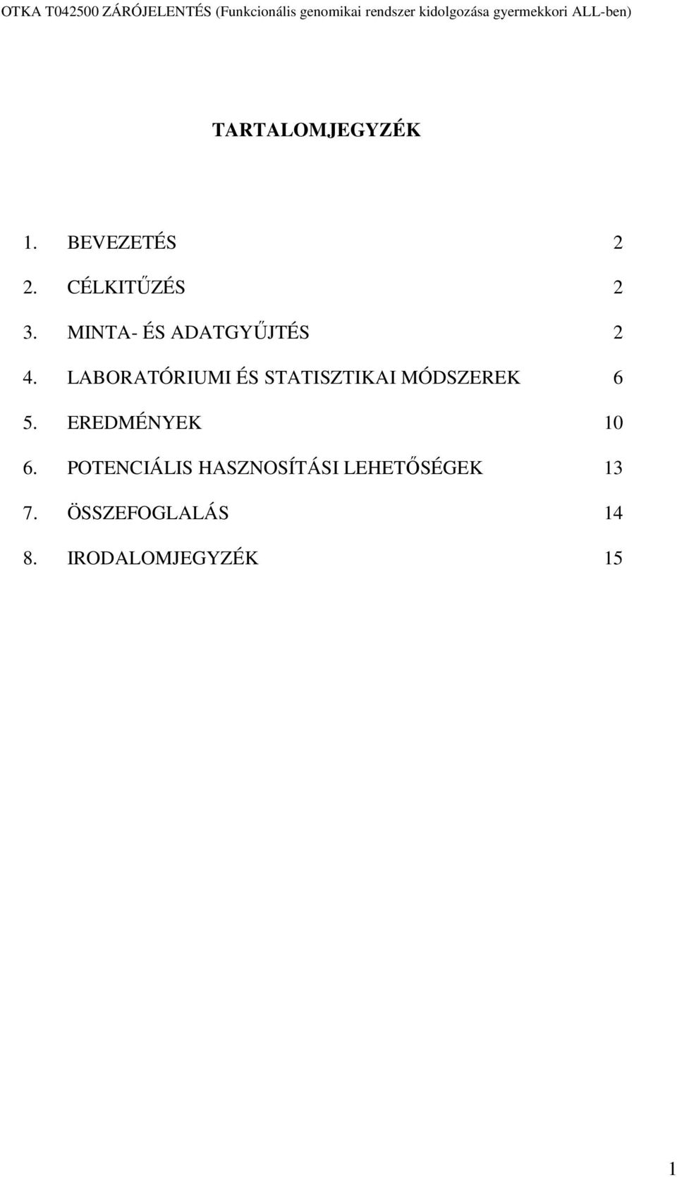 LABORATÓRIUMI ÉS STATISZTIKAI MÓDSZEREK 6 5.