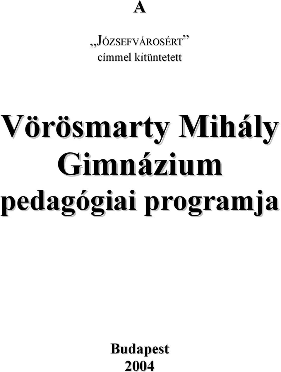 kitüntetett Vörösmarty