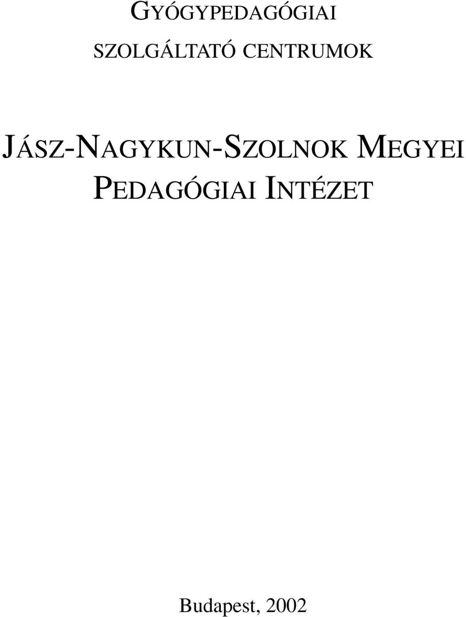 JÁSZ-NAGYKUN-SZOLNOK