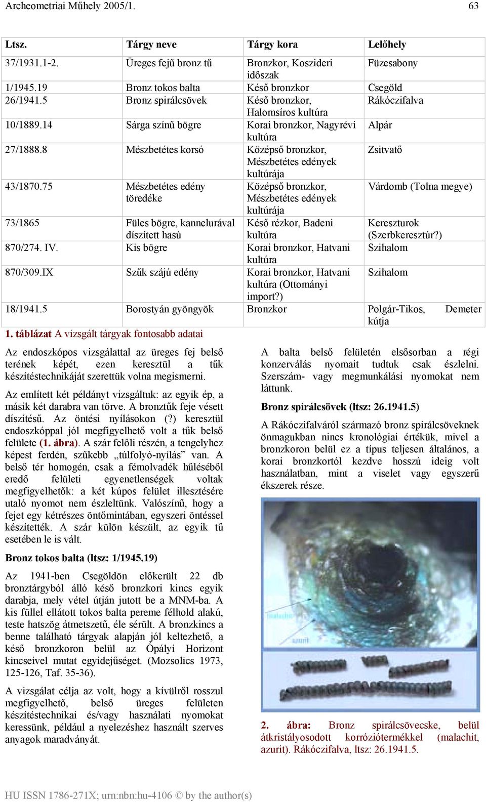 8 Mészbetétes korsó Középső bronzkor, Zsitvatő Mészbetétes edények kultúrája 43/1870.