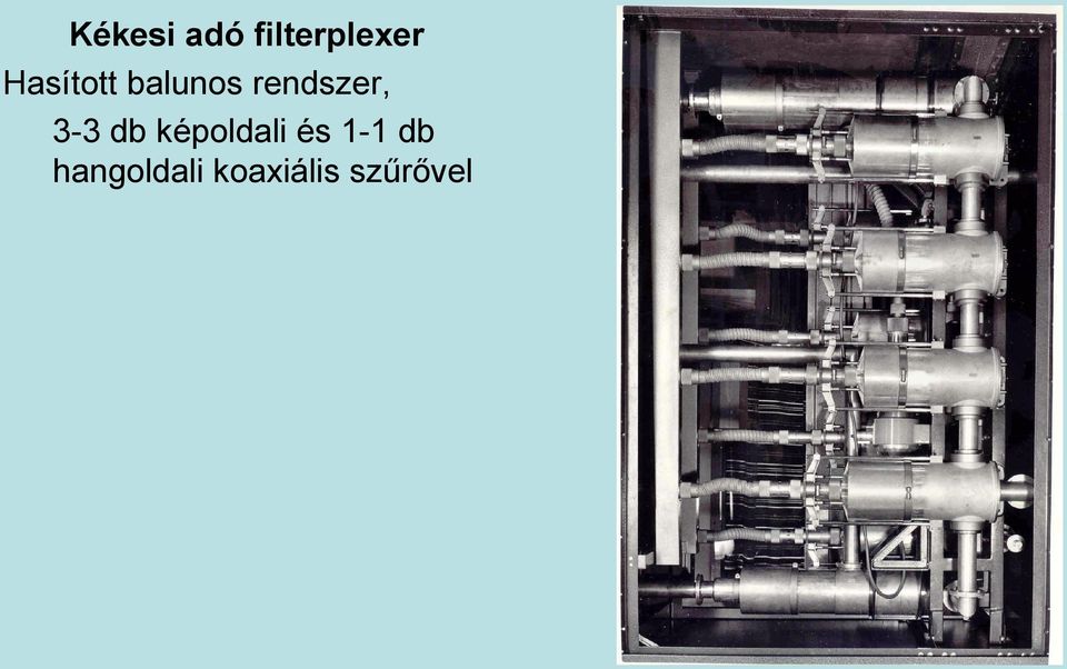 3-3 db képoldali és 1-1 db