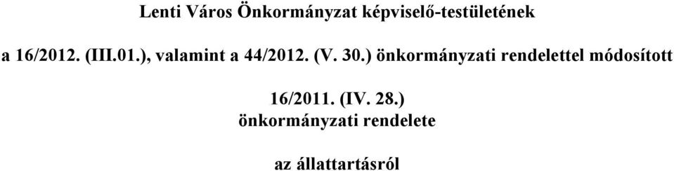 ) önkormányzati rendelettel módosított 16/2011.