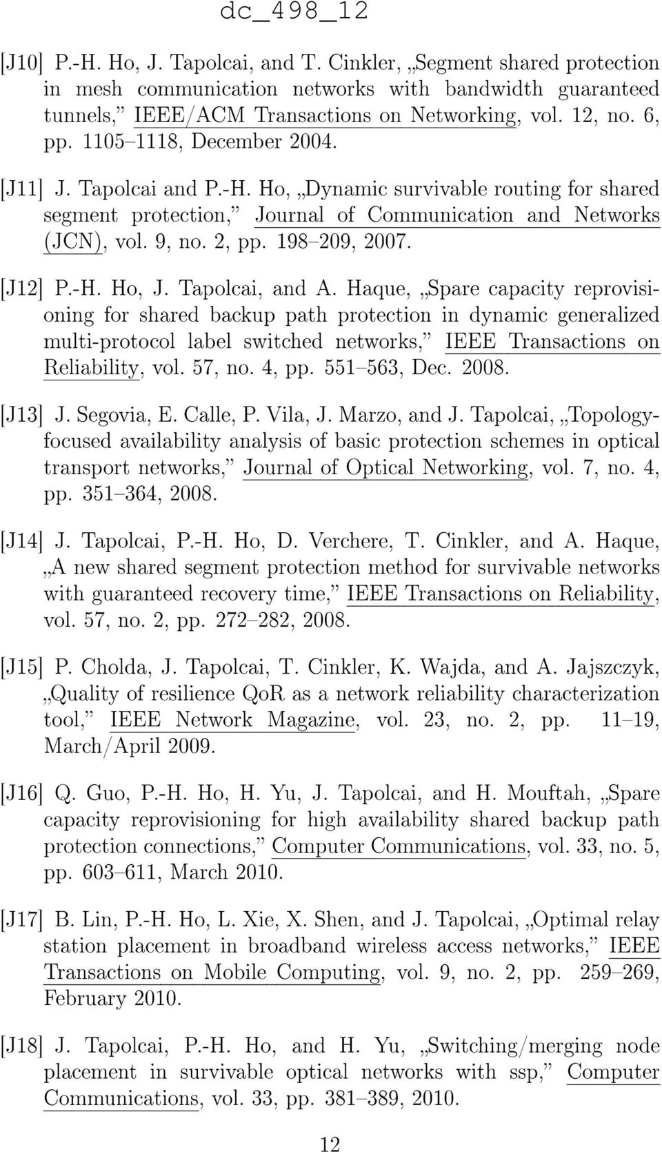 [J12] P.-H. Ho, J. Tapolcai, and A.