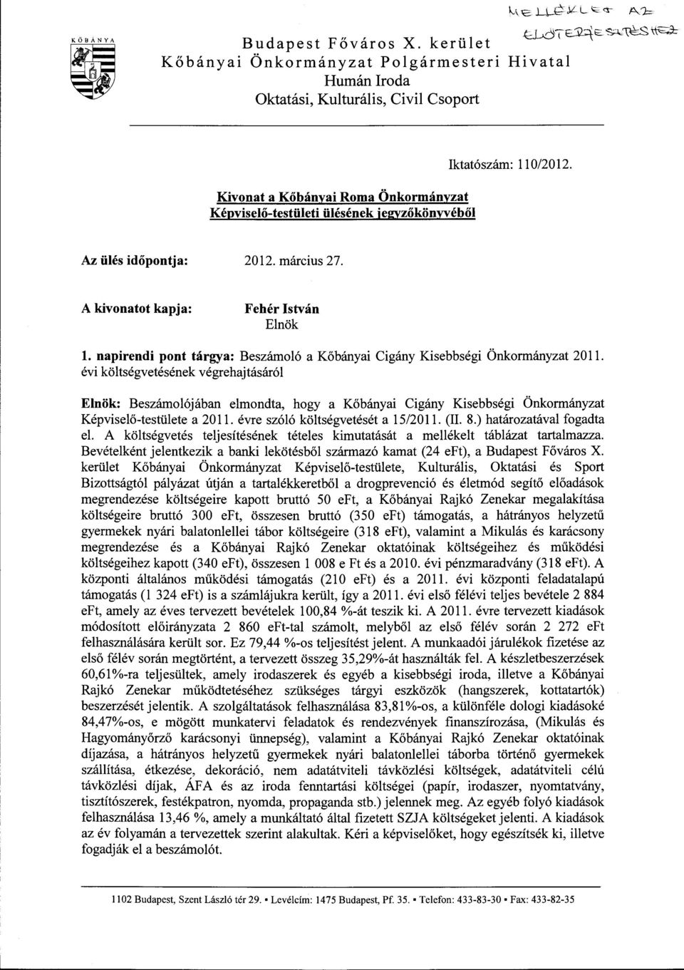 napirendi pont tárgya: Beszámoló a Kőbányai Cigány Kisebbségi Önkormányzat 2011.