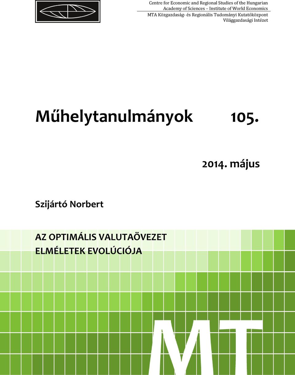 Tudományi Kutatóközpont Világgazdasági Intézet Műhelytanulmányok 105.