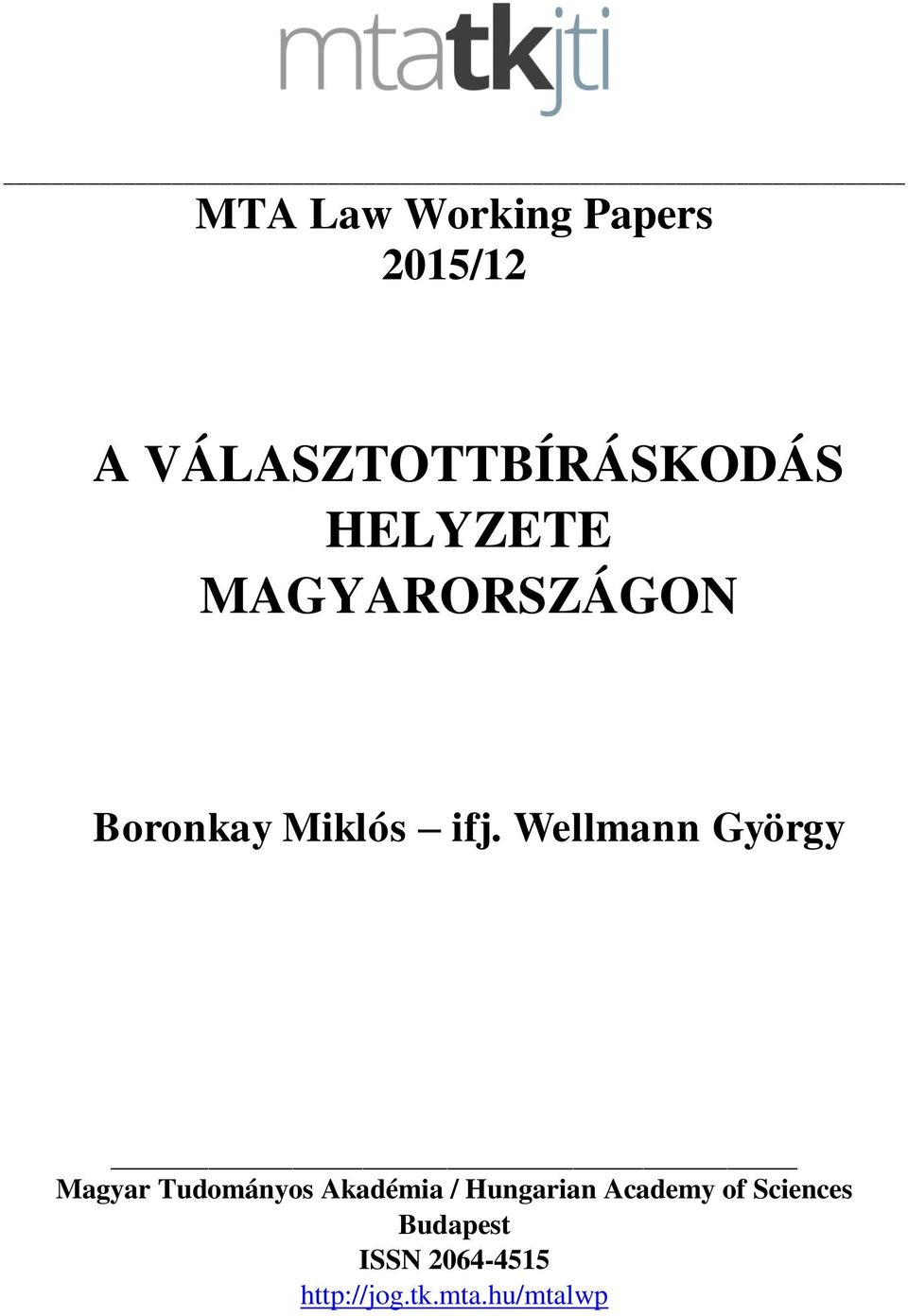 Wellmann György Magyar Tudományos Akadémia / Hungarian
