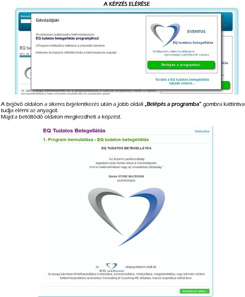 programba gombra kattintva tudja elérni az