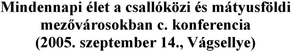 mezővárosokban c.