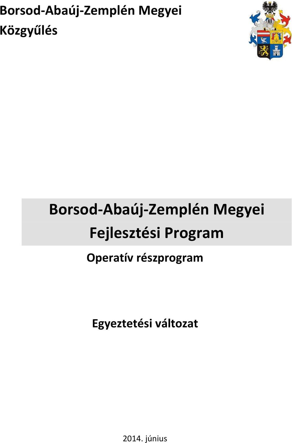 Operatív részprgram Egyeztetési