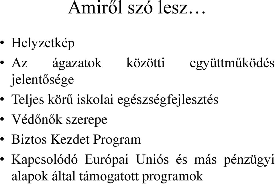 egészségfejlesztés Védőnők szerepe Biztos Kezdet