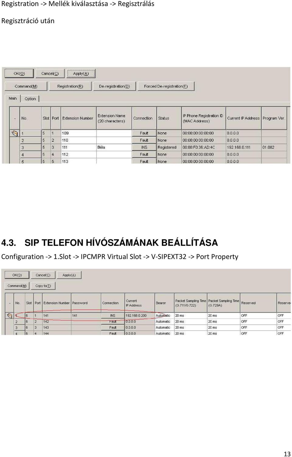 SIP TELEFON HÍVÓSZÁMÁNAK BEÁLLÍTÁSA