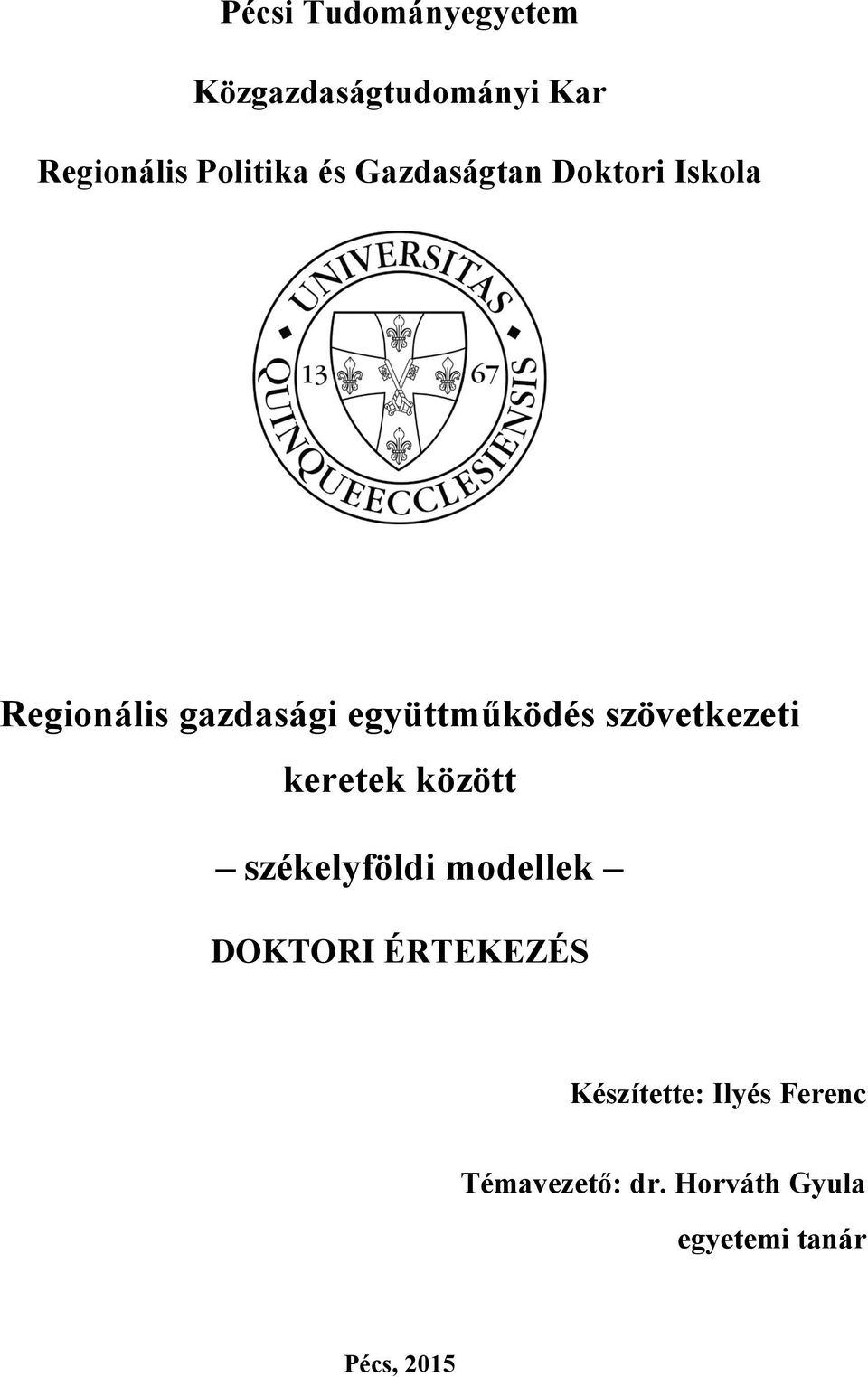 szövetkezeti keretek között székelyföldi modellek DOKTORI ÉRTEKEZÉS