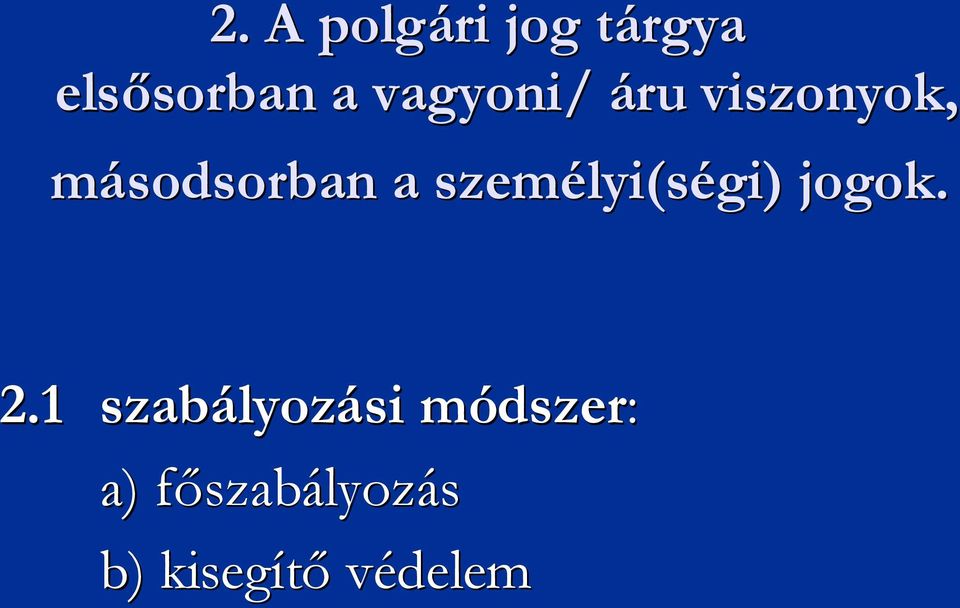 lyi(ségi) ) jogok. 2.