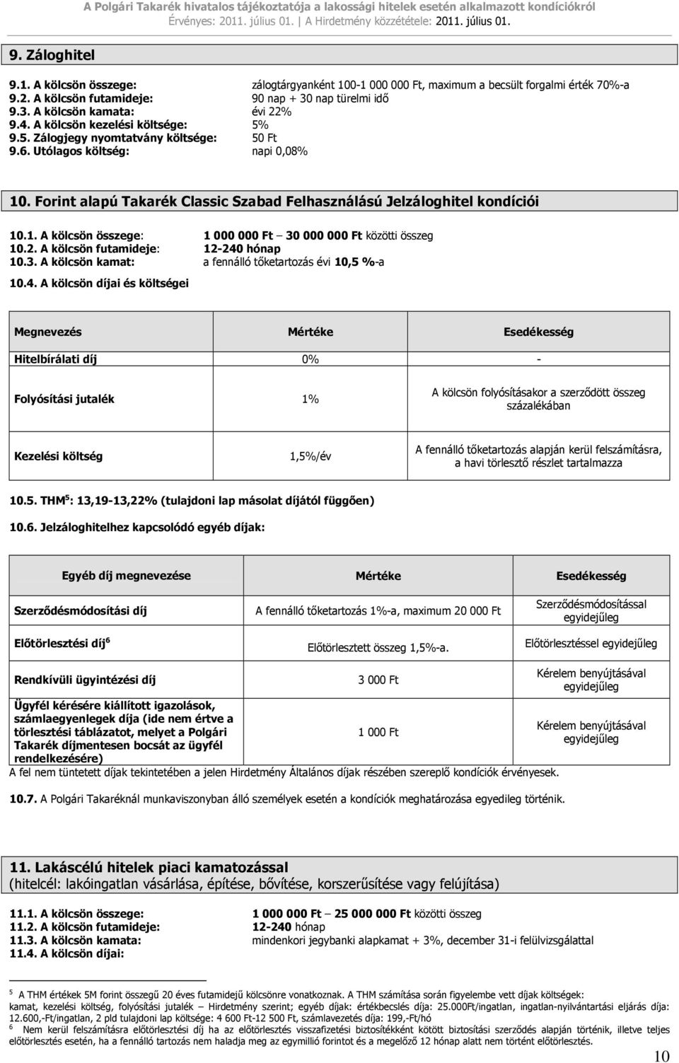 2. A kölcsön futamideje: 12-240