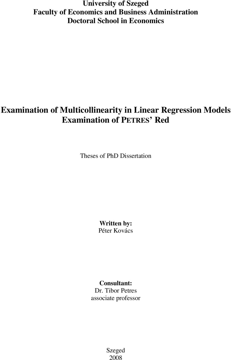 Regression Models Exaination of PETRES Red Theses of PhD Dissertation