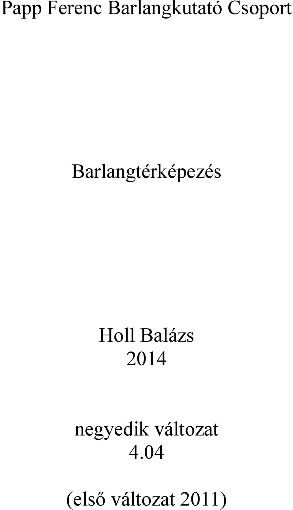 Holl Balázs 2014 negyedik