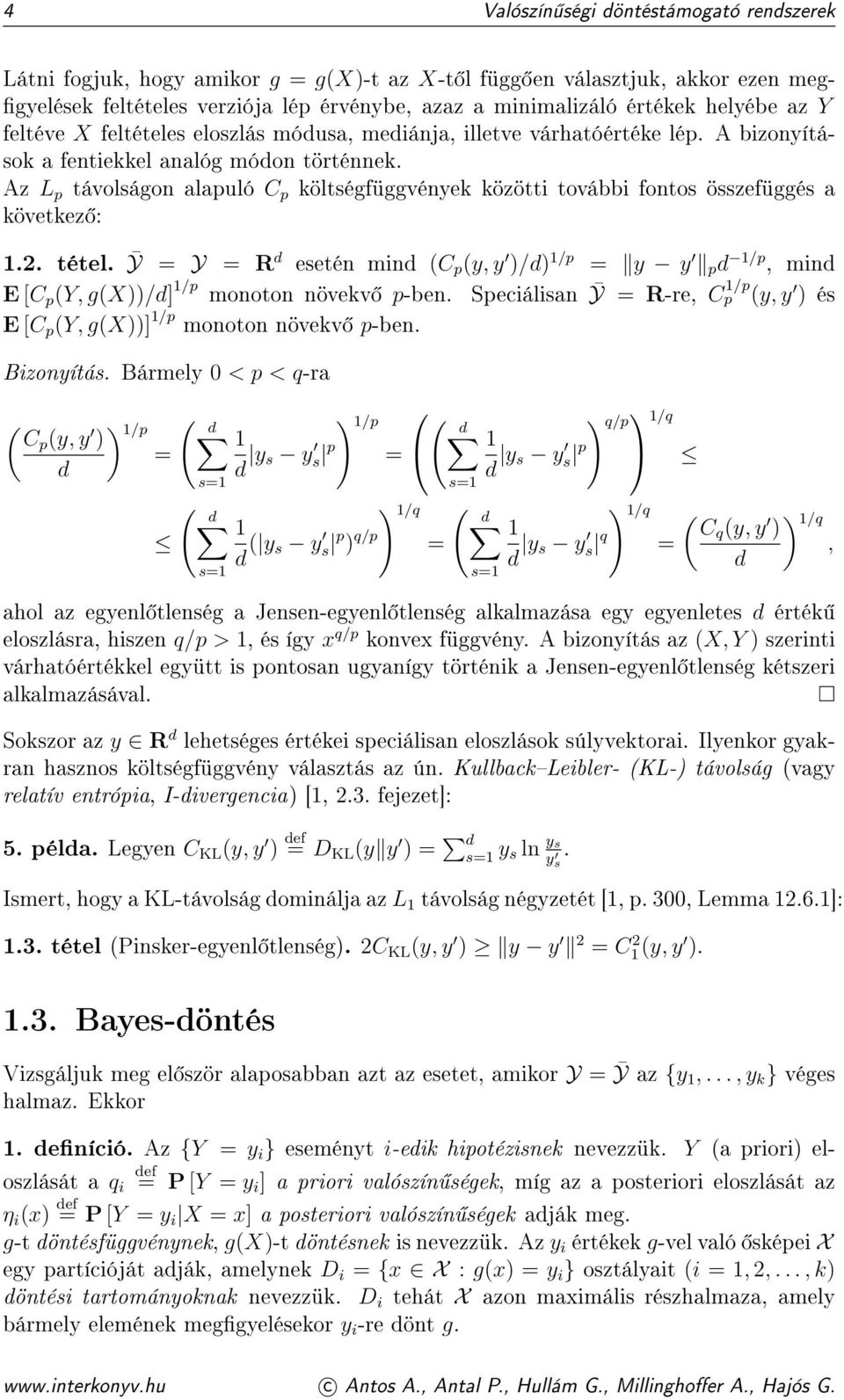 Az L p távolságon alapuló C p költségfüggvények közötti további fontos összefüggés a következ : 1.2. tétel.