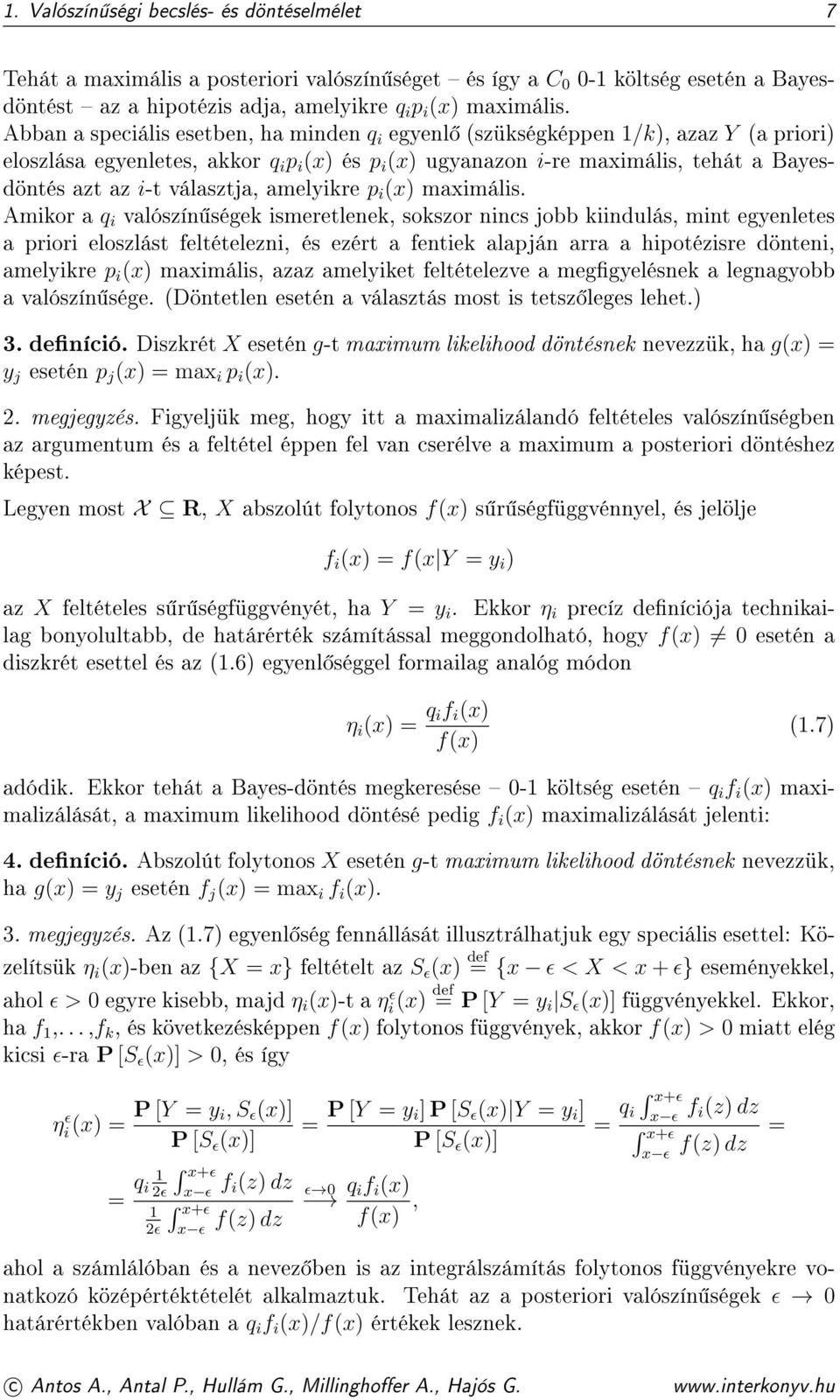 választja, amelyikre p i (x) maximális.