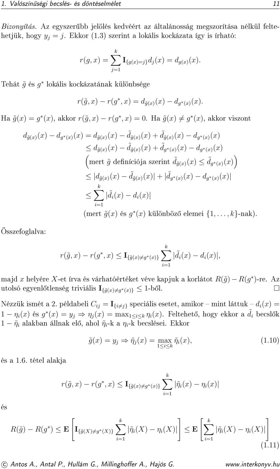 Ha g(x) = g (x), akkor r( g, x) r(g, x) = 0.