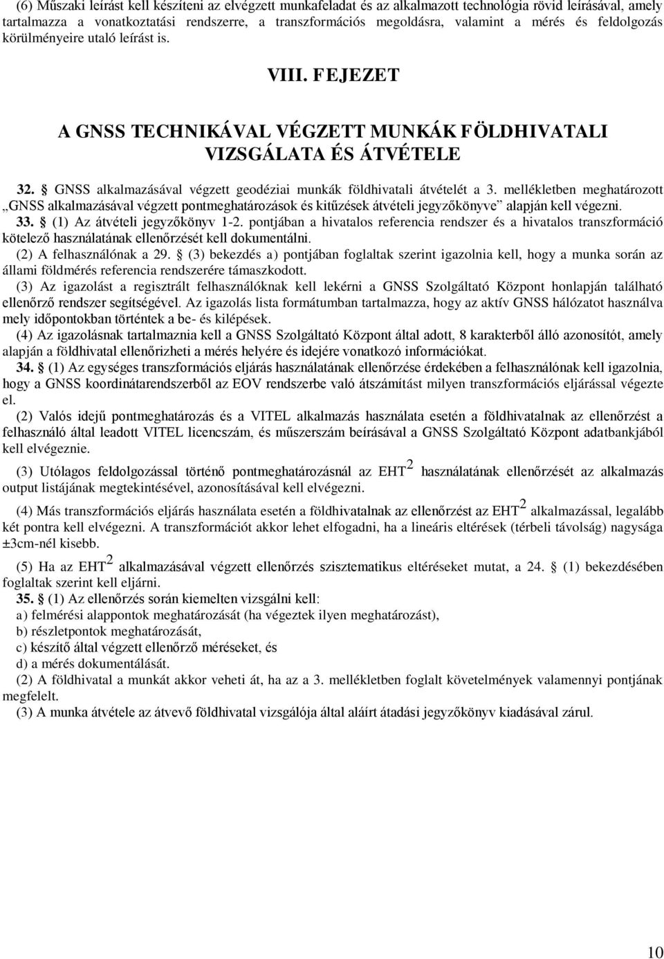 GNSS alkalmazásával végzett geodéziai munkák földhivatali átvételét a 3.