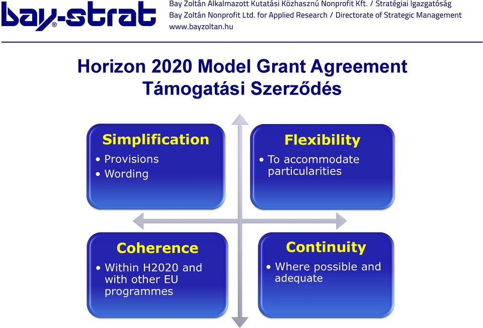 accommodate particularities Coherence Within H2020 and