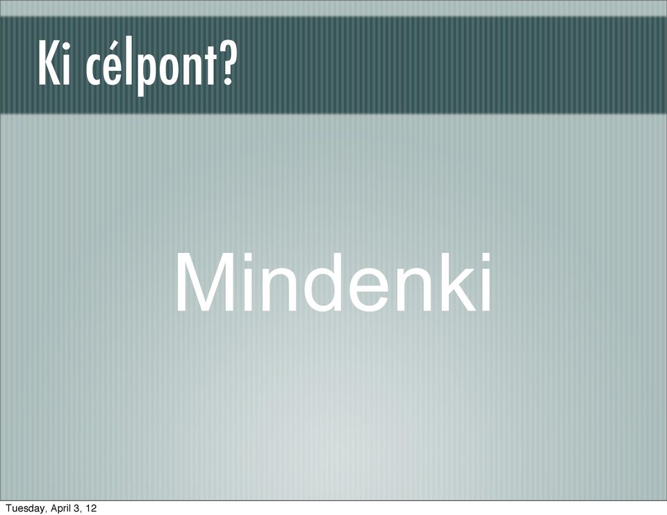 Mindenki