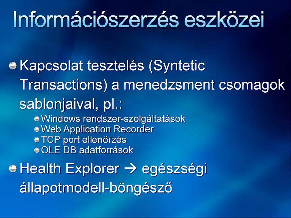 : Windows rendszer-szolgáltatások Web Application