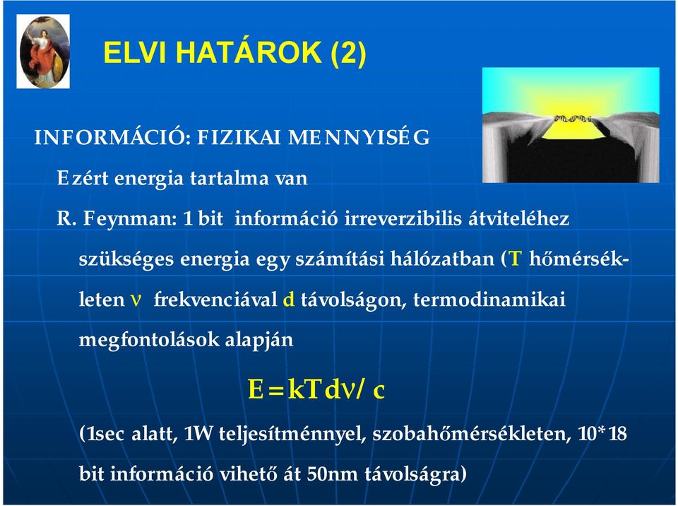 hálózatban (T hőmérsékleten n frekvenciával d távolságon, termodinamikai megfontolások