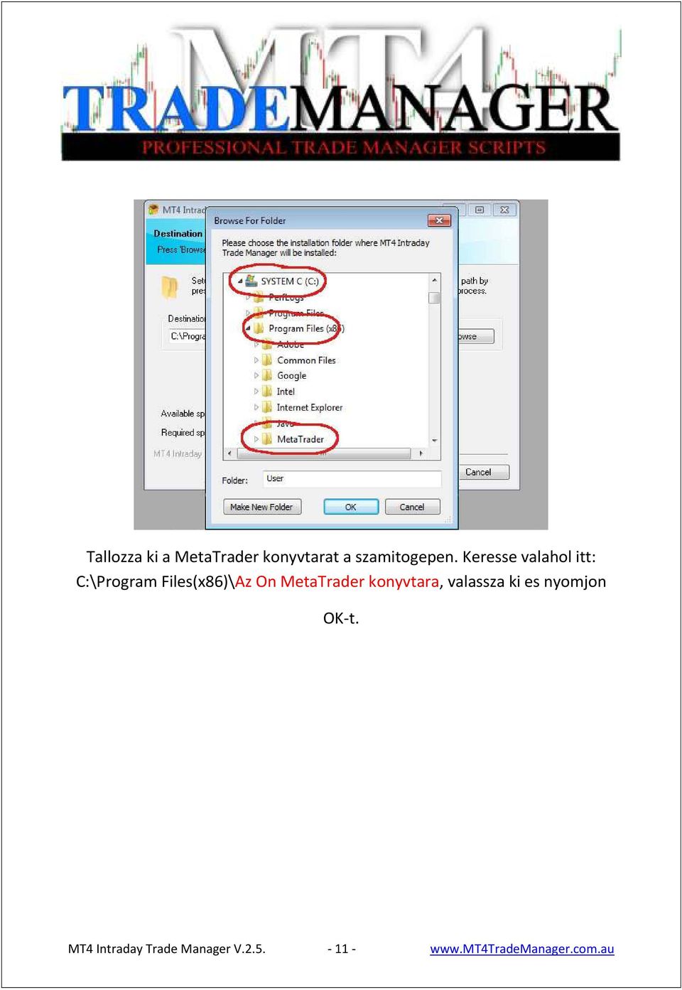 MetaTrader konyvtara, valassza ki es nyomjon OK-t.