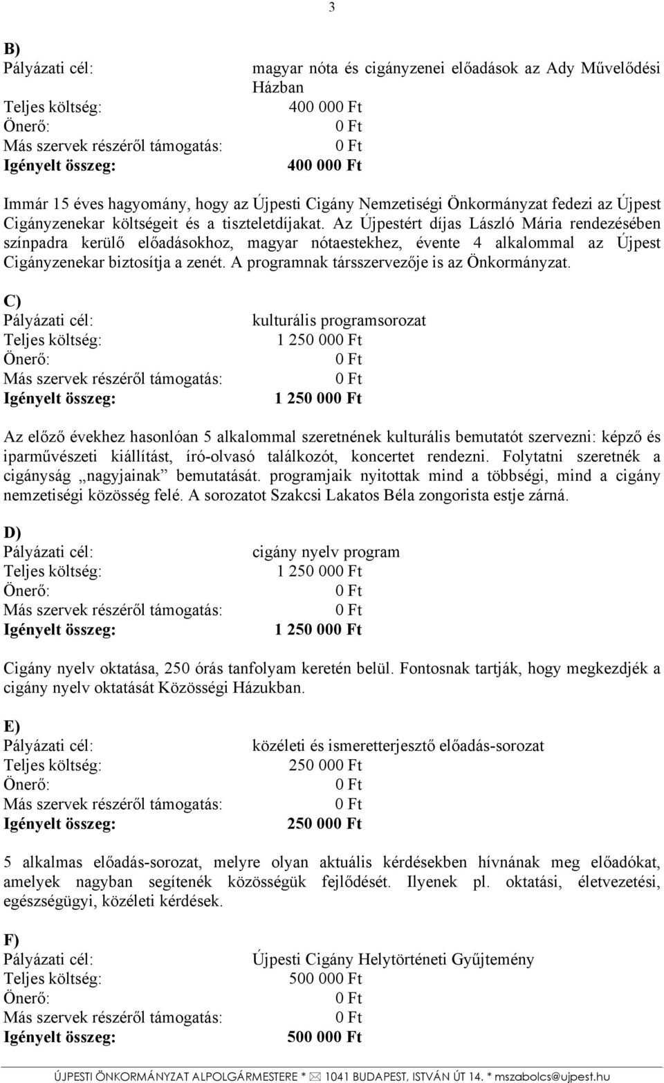 A programnak társszervezője is az Önkormányzat.