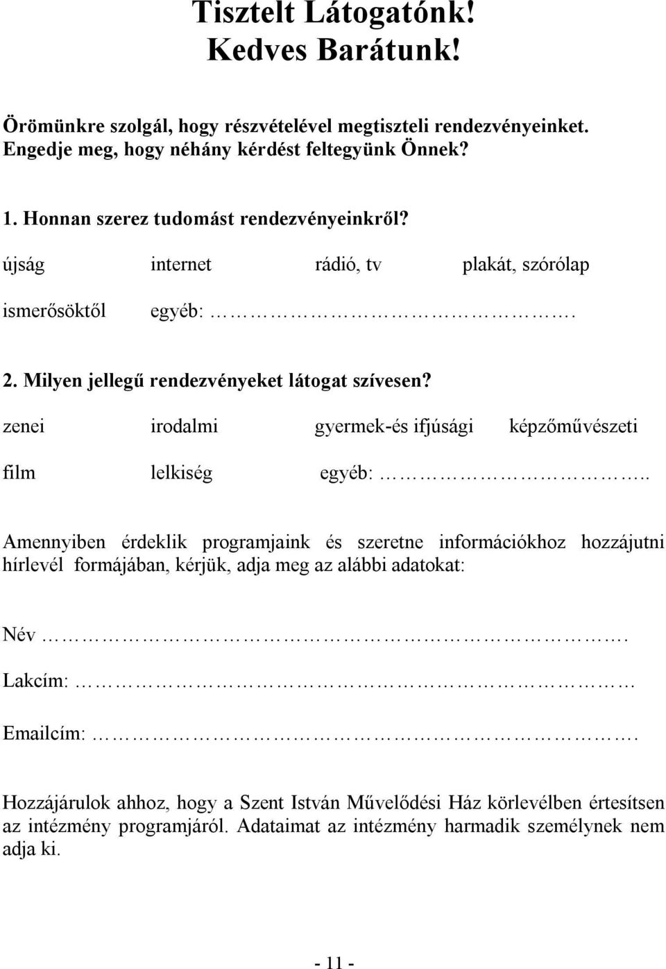 zenei irodalmi gyermek-és ifjúsági képzőművészeti film lelkiség egyéb:.