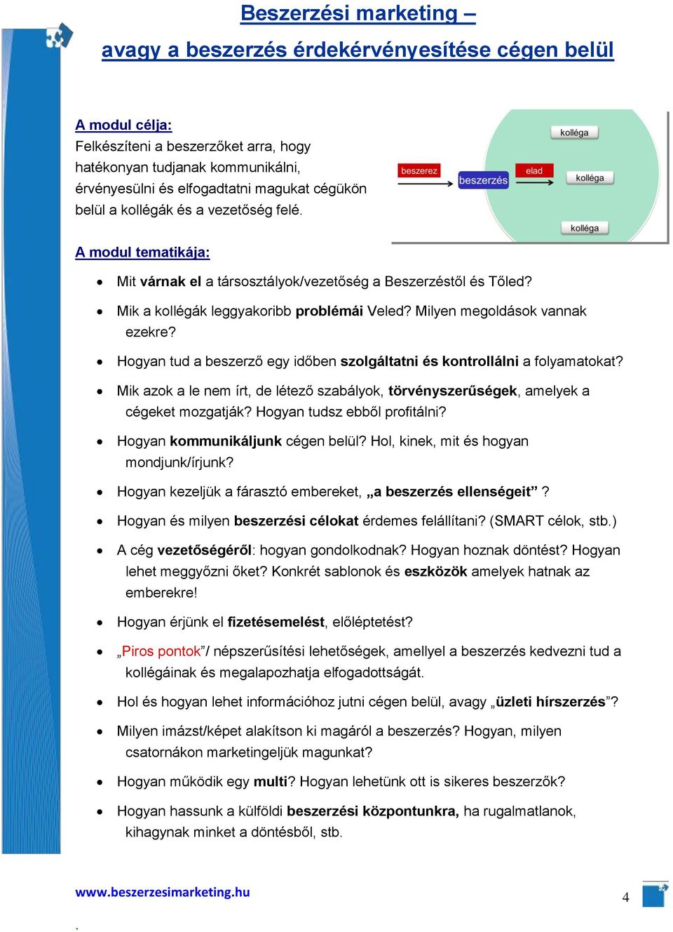 Milyen megoldások vannak ezekre? Hogyan tud a beszerző egy időben szolgáltatni és kontrollálni a folyamatokat?