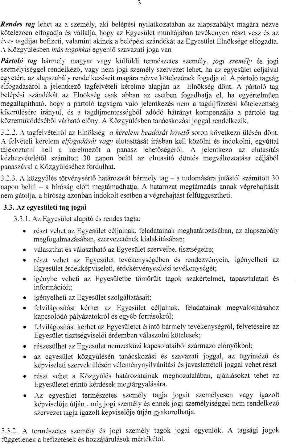 .:..ozgyulesbenmas tagokkal egyen16 szavazati joga van.