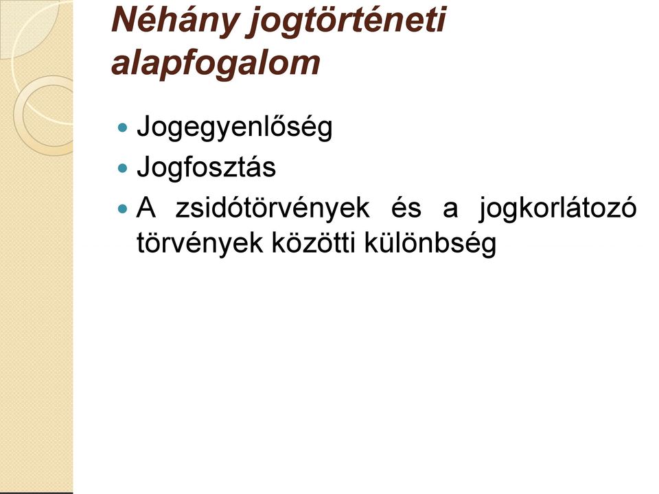 Jogfosztás A zsidótörvények